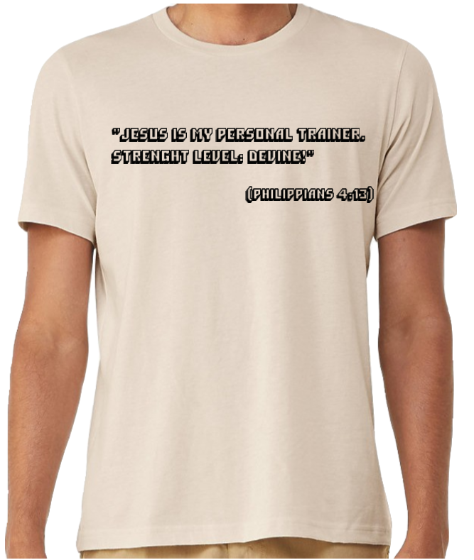 Personalized T-Shirt – Custom Rephrased Philippians 4:13 – Unisex Fit