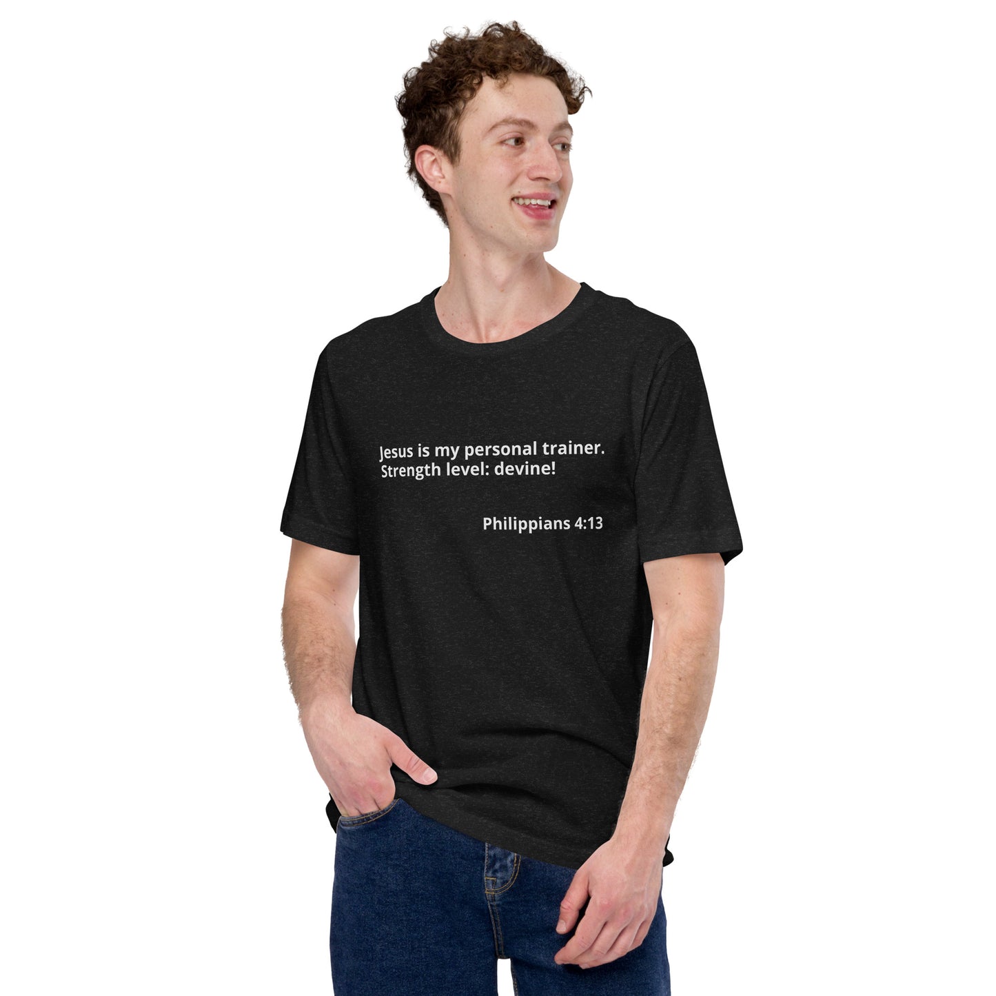 Rephrased Philippians 4:13 – FitUnisex T-shirt