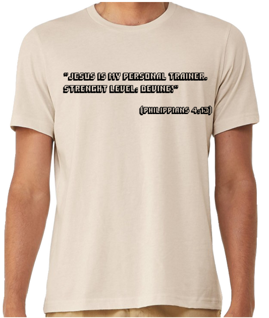 Personalized T-Shirt – Custom Rephrased Philippians 4:13 – Unisex Fit